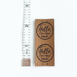 Leather Tag - Ready to Ship - ‘Hello, I’m New Here’